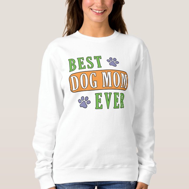 Sweatshirt Meilleure maman de chien jamais (Devant)