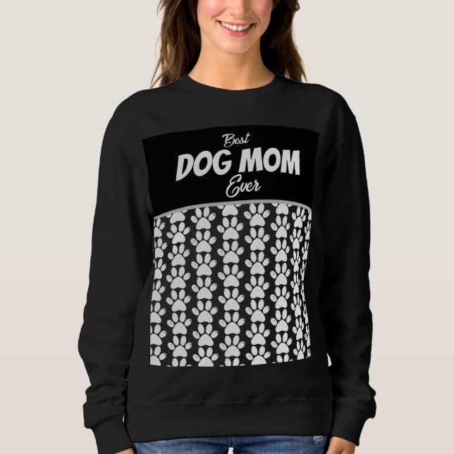 SWEATSHIRT MEILLEURE MAMAN DE CHIEN JAMAIS   (Devant)