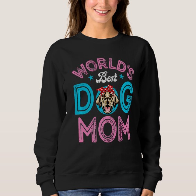 Sweatshirt Meilleure maman du chien du Labrador du monde Fête (Devant)