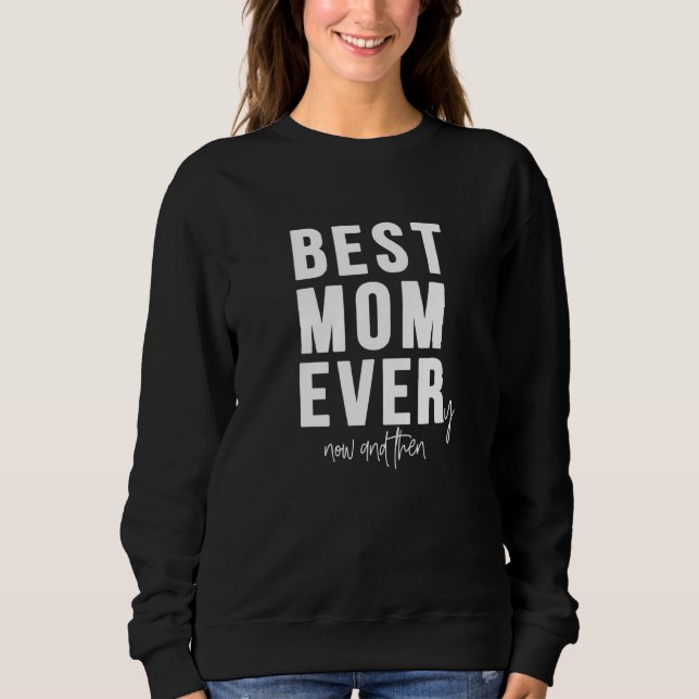 Sweatshirt Meilleure Maman Toujours Meilleure Maman De Temps  (Devant)