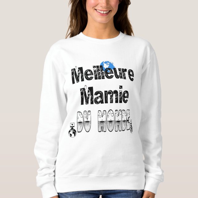 Sweatshirt Meilleure Mamie du Monde (Devant)