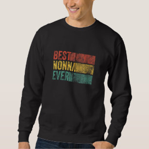 Sweatshirt Meilleure Nonna jamais drôle Grand-mère Fête des m
