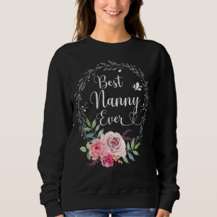 Sweatshirt Meilleure nounou jamais femmes déco fleurs nounou