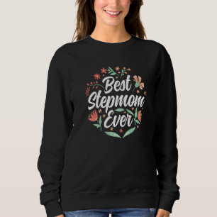 Sweatshirt Meilleure StepMom Ever Garçon Fille Stepmère Fête