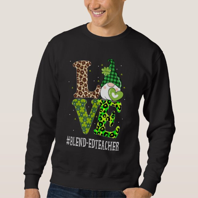 Sweatshirt Mélange d'amour enseignant Jour de la Saint Patric (Devant)