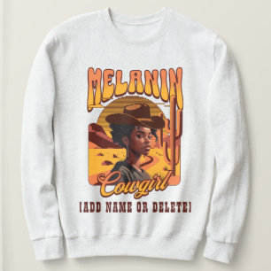 Sweatshirt MELANIN COWGIRL Black Girl Western Cowboy