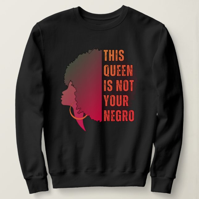 Sweatshirt Melanin Queen PAS VOTRE NEGRO Afro (Design devant)