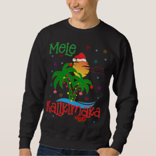 Sweatshirt Mele Kalikimaka Hawaiian Joyeux Noël Aloha 