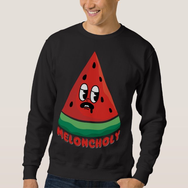 Sweatshirt Meloncholy Funny Melon (Devant)