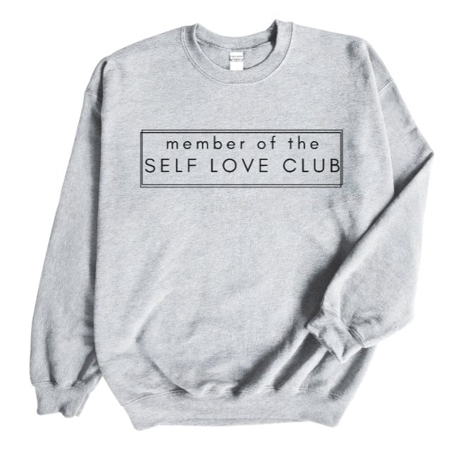 Sweatshirt Membre De L'Amour De Soi, Don D'Amour De Soi, Don  (Créateur téléchargé)