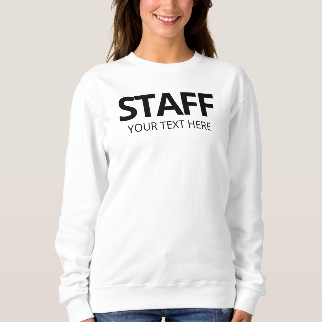 Sweatshirt Membre du personnel Ajouter le texte du logo ici F (Devant)