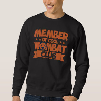 Sweatshirt Membre wombat du Cool Wombat Club Amoureux des wom