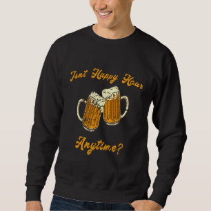 Sweatshirt Mème bière vin Mega Pint n'est pas une bonne heure