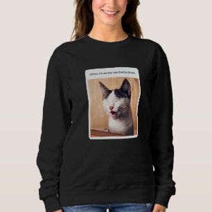 Sweatshirt Mème de chat Quand je suis au magasin de bricolage
