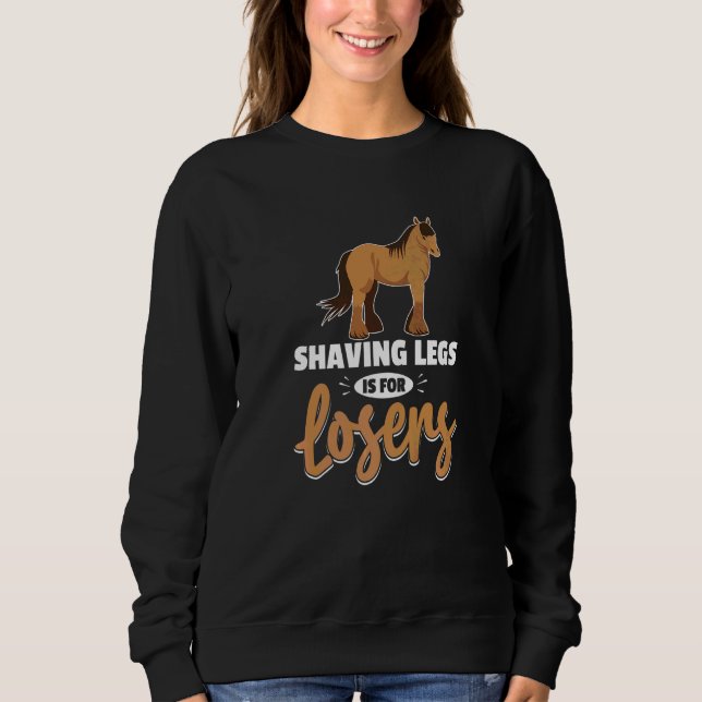 Sweatshirt Mème de cheval de trait pour un cavalier de Clydes (Devant)
