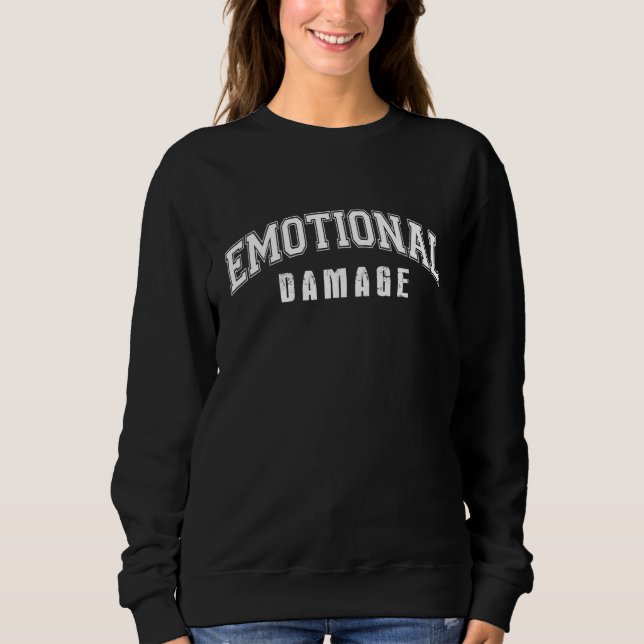 Sweatshirt Mème de dommages émotionnels mème mignon mignon ci (Devant)