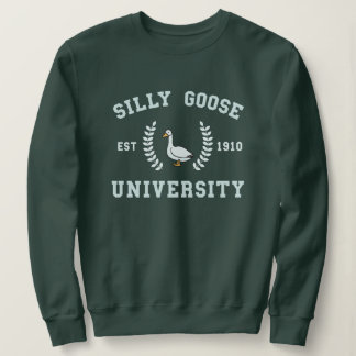 Sweatshirt Mème de l'université Silly Goose