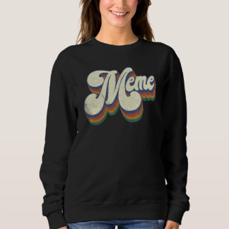 Sweatshirt Meme For Grandma Retro Vintage Mother s Day Meme