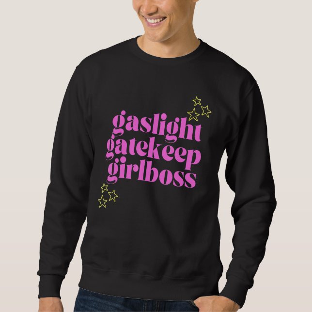 Sweatshirt Mème Gaslight Gatekeep Girlboss Tic Toc (Devant)