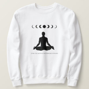 Sweatshirt Même la Lune passe par des phases
