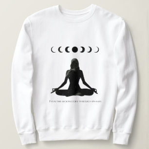 Sweatshirt Même la Lune traverse des phases