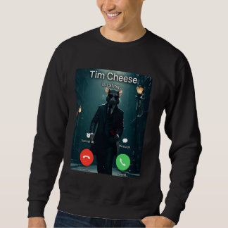 Sweatshirt Mème Tim Cheese