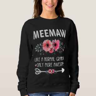 Sweatshirt Mémée comme une grand-mère normale mais en plus gé