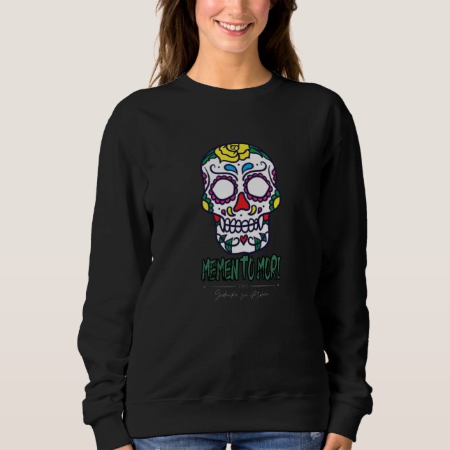 Sweatshirt Memento Mori Je Meurtre Je Me Souviens De La Mort (Devant)
