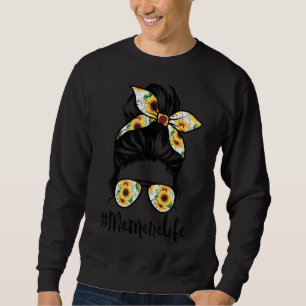 Sweatshirt Memere Life Messy Hair Bun Sunflower Femme Mère