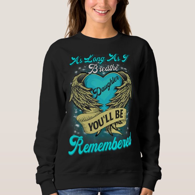 Sweatshirt Mémorial de ma fille pour parents perdus fille (Devant)