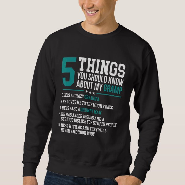 Sweatshirt Mens 5 Choses Que Vous Devriez Savoir Sur Mon Gram (Devant)