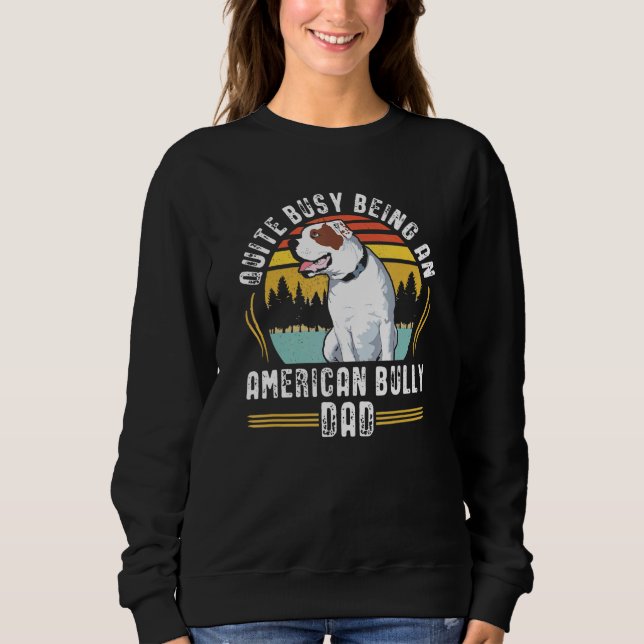 Sweatshirt Mens American Bully Dad Dog Owner American Bully (Devant)