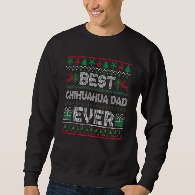 Sweatshirt Mens Best Chihuahua Dad Ever Christmas Pajamas Mat (Devant)