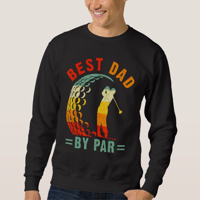 Sweatshirt Mens Best Dad By Par  Golf Daddy Fathers Day US Fl (Devant)