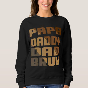 Sweatshirt Mens Best Papa Papa Papa Papa Papa Bruh Fête des p