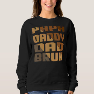 Sweatshirt Mens Best Papa Papa Papa Papa Papa Bruh Fête des p