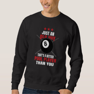 Sweatshirt Mens Billiards Joueurs De Billard Juste Un Vieux G