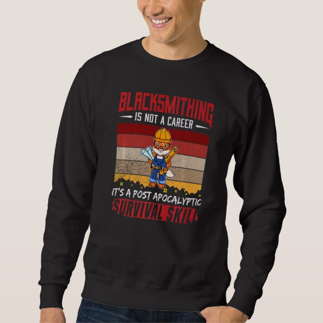 Sweatshirt Mens Blacksmith N'Est Pas Une Carrière Aminant Sur (Devant)
