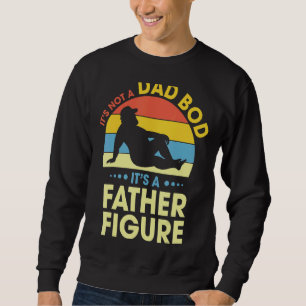 Sweatshirt Mens Ce n'est pas un papa Bod C'est un père Figure