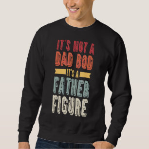 Sweatshirt Mens Ce n'est pas un papa Bod C'est un père Figure