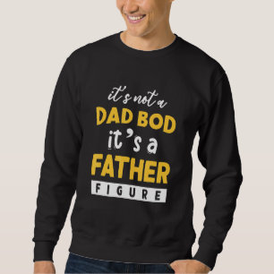 Sweatshirt Mens Ce N'Est Pas Un Père A Bod C'Est Un Père Figu