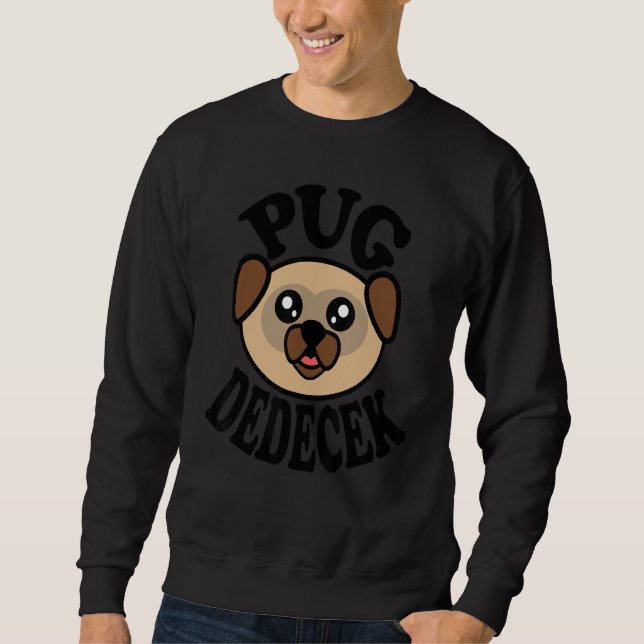 Sweatshirt Mens Cute Pug   Pug Dedecek (Devant)