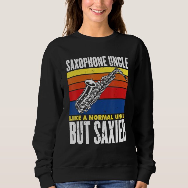 Sweatshirt Mens Drôle Saxophone Lover Graphisme Pour Uncles E (Devant)