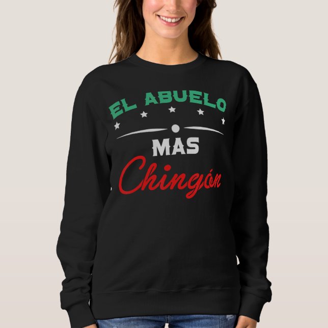 Sweatshirt Mens El Abuelo Mas Chingon Grand-père Grand-père G (Devant)