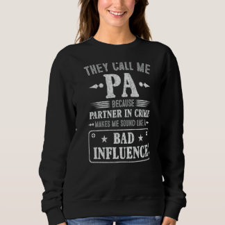 Sweatshirt Mens Fête des pères Ils M'Appelent Pa Parce Que Pa