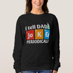 Sweatshirt Mens Fête des pères Je Dis À Papa Des Blagues Péri