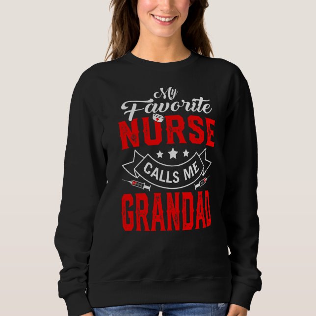 Sweatshirt Mens Fête des pères Mon Infirmière Préférée Me App (Devant)