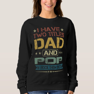Sweatshirt Mens Fête des pères Papa Et Pop Cadeau De La Fille