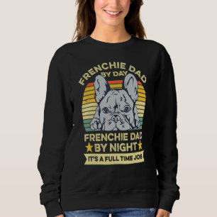 Sweatshirt Mens French Bulldog Pour Votre Frenchie Papa