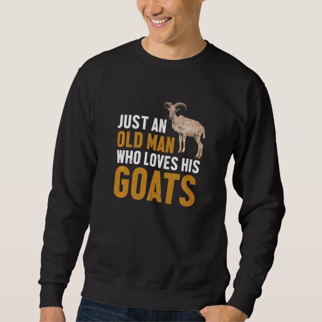Sweatshirt Mens Goat Farmer Just An Old Man Who Loves His Goa (Devant)